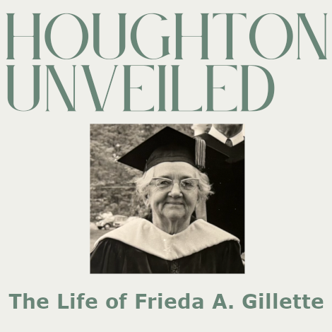 Houghton Unveiled: Frieda A. Gillette